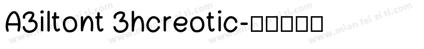 A3iltont 3hcreotic字体转换